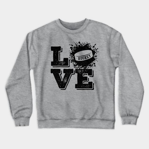 Love Hockey - Hockey Gift Tee Crewneck Sweatshirt by Horskarr